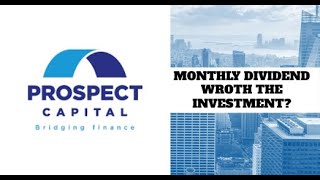 PSEC MONTHLY DIVIDEND STOCK WORTH THE INVESTMENT PROSPECT CAPITAL [upl. by Airbas]