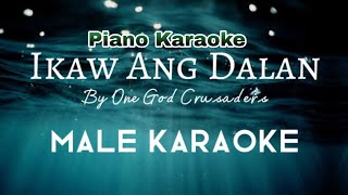 Ikaw Ang Dalan By One God Crusader Male Karaoke  Michael Compoc Version [upl. by Abott459]