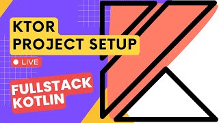 Ktor Project Setup  Build a Fullstack Kotlin Application Livestream [upl. by Airbmat]