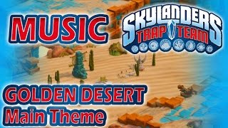 ♪♫ Golden Desert  Main Theme  Skylanders Trap Team Music [upl. by Normi175]