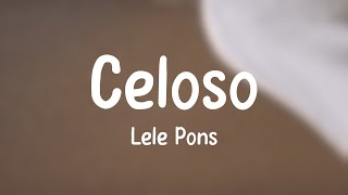 Celoso  Lele Pons Lyrics Video [upl. by Alemaj323]