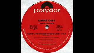 Tamiko Jones  Cant Live Without Your Love Cosmic Disco Mix [upl. by Sparke310]