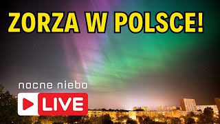 Zorza polarna widoczna w Polsce Dziś w sobotę 11 maja  Nocne Niebo live [upl. by Three]