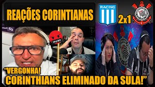 REAÇÕES dos CORINTIANOS  RACING 2x1 CORINTHIANS  ELIMINADO DA SULA VAMOS RIR DO CORINTHIANS [upl. by Annayrb885]