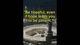 Be hopeful even if hope leads youislamiczonehub quotes trending islam [upl. by Cirtemed]