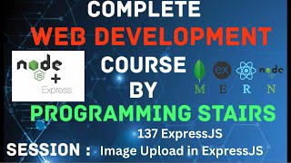 ExpressJS  Image Upload in ExpressJS  Session 137 [upl. by Atteynek]