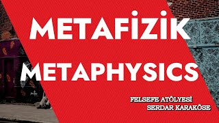 METAFİZİK  METAPHYSICS [upl. by Halvaard]