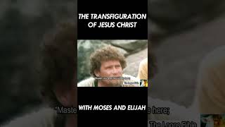 The Transfiguration of Jesus Christ [upl. by Salba]