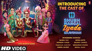 Shubh Mangal Zyada Saavdhan  Introducing the Cast  Ayushmann Khurrana Neena G Gajraj RJitendra [upl. by Llenej]