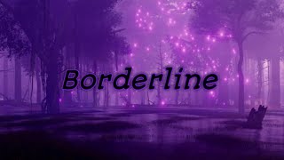 slowedreverb Borderline lyrics [upl. by Aihsekram]