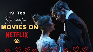 Love Top 20 Romantic Movies on Netflix You Can’t Miss ❤️🍿 [upl. by Chase698]