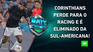 Corinthians é ELIMINADO da SulAmericana FINAL Flamengo x AtléticoMG começa DOMINGO  BATEPRONTO [upl. by Yahsel]