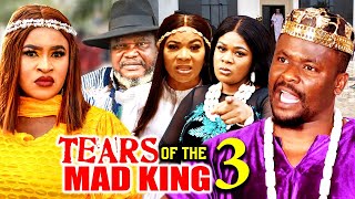 TEARS OF THE MAD KING SEASON 3 New MovieZubby MichealMary IgweUgezu J Ugezu 2024 Nollywood Movie [upl. by Nawiat]