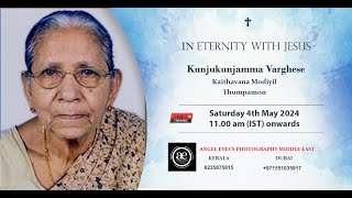 Funeral Service  Kunjukunjamma Varghese Kaithavana ModiyilThumpamon [upl. by Anaxor]