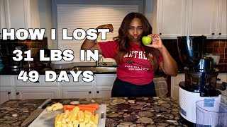 HOW I LOST 31 LBS IN 49 DAYS [upl. by Strohl608]