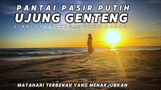 Pantai Ujung Genteng Sukabumi  Pesona Pasir Putih  Dan Matahari Hari Terbenam Yang Menakjubkan [upl. by Haimaj]