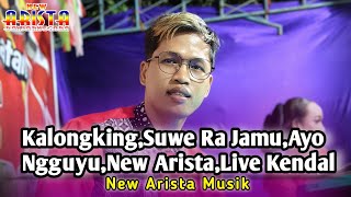 Kalongking  Suwe Ra Jamu  Ayo Ngguyu  New Arista Music  Banjarnegara  Live 🔴 Kendal [upl. by Wolcott724]