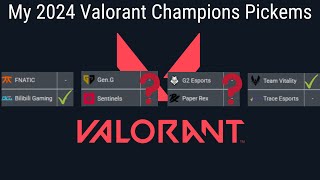 My 2024 Valorant Champions Pickems [upl. by Eneluj713]