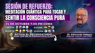 Sesión de Refuerzo Meditación Cuántica para Tocar y Sentir La Consciencia Pura [upl. by Ajad680]