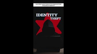 Can credit monitoring stop someone from stealing my identity [upl. by Schoenburg894]