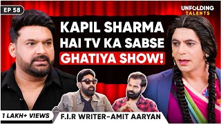 FIR Writer EXPOSES Kapil Sharma Show Ekta Kapoor Writing Housefull 5 TMKOC amp FIR 2  UT EP58 [upl. by Ingar595]