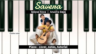 SAVERA  Iqlipse Nova  Anubha Bajaj  PIANO  cover notes tutorial instrumental [upl. by Inilam926]