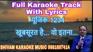 Khubsurat Hai wo Itna  Karaoke Track With Lyrics  Shivam Music [upl. by Ivie]