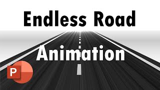 Create this Endless Road Animation in PowerPoint and learn the underlying concept [upl. by Yengac]