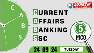 CURRENT AFFAIRS BANKING SSC  SEPTEMBER24  Suresh IAS Academy [upl. by Ennaer]