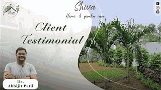 Client Testimonial  DrAbhijit Patil  Shiva Home amp Garden Care [upl. by Ailekahs762]