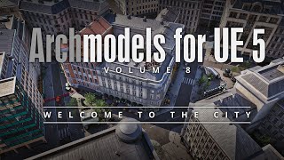 Welcome to the City  Archmodels for Unreal Engine 5 vol 8 [upl. by Cavallaro]