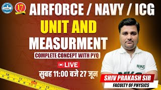 Airforce XNavy SSRICG GD Physics  Unit And Measurement  AirforceNavyICG Exam Preparation [upl. by Lumbye]