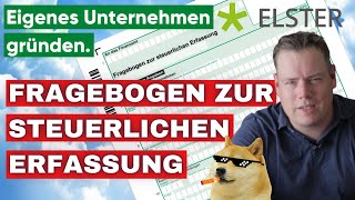 Fragebogen zur steuerlichen Erfassung Step by Step  Unternehmer werden [upl. by Griffin]