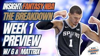 NBA Fantasy Basketball  WEEK 1 PREVIEW  The Breakdown With G amp Mattrix [upl. by Estes]