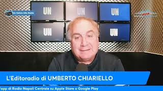 LEDITORIALE DI UMBERTO CHIARIELLO 233 [upl. by Aroc]