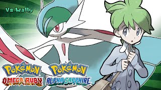 Pokémon Omega Ruby amp Alpha Sapphire  Wally Battle Music HQ [upl. by Nnadroj]