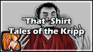 quotThatquot Shirt  Tales of the Kripp [upl. by Trauner]