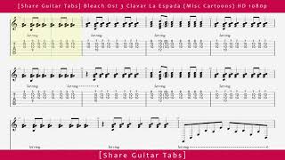 Share Guitar Tabs Bleach Ost 3 Clavar La Espada Misc Cartoons HD 1080p [upl. by Orabel]