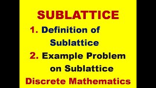 SUBLATTICE  EXAMPLE PROBLEM ON SUBLATTICE  SUB LATTICE  LATTICES  LATTICE  DMS  MFCS [upl. by Hershell877]