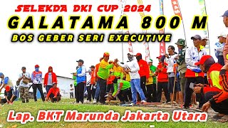 PART1  GALATAMA 800 M  SELEKDA DKI CUP 2024 [upl. by Finkelstein]