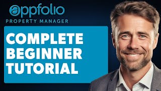 How to Use Appfolio Property Management Full 2024 Guide [upl. by Baily27]