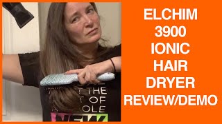 Elchim 3900 Blow Dryer Review and Demo Ionic Blow Dryer [upl. by Dustie]