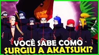 VEJA COMO REALMENTE FOI A CRIAÇÃO DA AKATSUKI [upl. by Lebisor573]