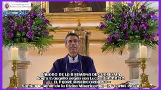 EVANGELIO Y HOMILÍA – PADRE CARLOS ROSELL PÁRROCO [upl. by Mesics]