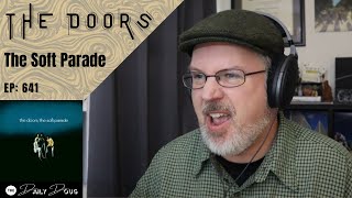 Classical Composer Reacts to The Doors The Soft Parade  The Daily Doug Episode 641 [upl. by Lseil]