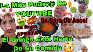 La Más Pu3rc 🐷De YOUTUBE 😱Su Ropa Apesta 🎽😳El Gringo Está Harto❗️Su Cara De Asco 🤢 😬 [upl. by Gayn194]