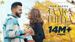 Taara Tuttya Official Video Gur Sidhu  Reet Narula  Jassi Lohka  Punjabi Song [upl. by Zanahs]