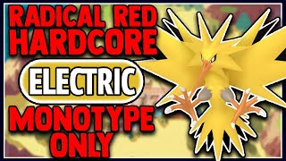 POKEMON RADICAL RED 40 HARDCORE MODE BUT I ONLY USE ELECTRIC TYPE POKEMON [upl. by Vickey]