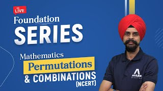 Mathematics  Fundamental Concepts of Permutations amp Combinations NCERT  Foundation Series [upl. by Janella]