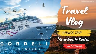 Cordelia Cruise Trip Mumbai to Kochi 2023 shobhitkumarshorts [upl. by Haron]